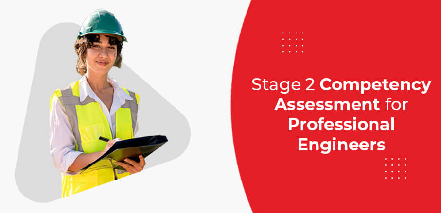 Stage 2 Competency Assessment for Professional Engineer